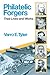 Philatelic Forgers: Their Lives and Works