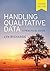 Handling Qualitative Data: A Practical Guide