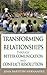 Transforming Relationships through Better Communication and Conflict Resolution (Transformative Leadership for Youth Book 3)