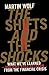 The Shifts and the Shocks: What we've learned – and have still to learn – from the financial crisis