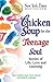 Chicken Soup for the Teenage Soul: Stories of Life, Love and Learning