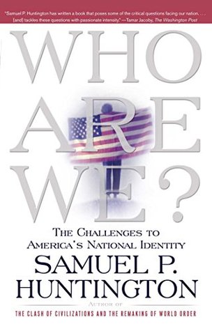 Who Are We?: The Challenges to America's National Identity (Paperback)