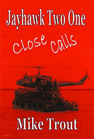 Close Calls (Jayhawk Two One Book 5)