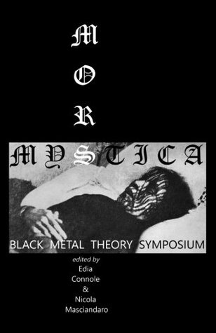 Mors Mystica: Black Metal Theory Symposium