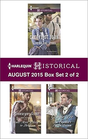 Harlequin Historical August 2015 - Box Set 2 of 2: Sequins and Spurs / Rake Most Likely to Thrill / The Captain's Frozen Dream (Kindle Edition)