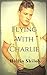 Flying With Charlie