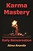 Karma Mastery: Daily Reincarnation
