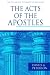 The Acts of the Apostles (The Pillar New Testament Commentary (PNTC))