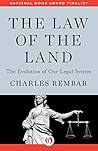 The Law of the Land: The Evolution of Our Legal System