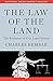 The Law of the Land by Charles Rembar