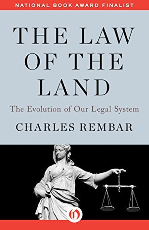 The Law of the Land: The Evolution of Our Legal System (Kindle Edition)