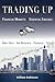 Trading Up: Financial Markets, Essential Strategies