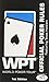 WPT WORLD POKER TOUR (OFFICIAL POKER RULES FEATURING TEXAS HOLD'EM, 1ST EDITION)