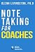 Note Taking for Coaches