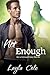 Not Enough (Not a Werewolf Fairy Tale #2)