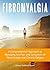 Fibromyalgia: A Comprehensi...