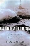 All the Men in the Sea: The Untold Story of One of the Greatest Rescues in History