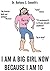 Dr. Barbara S. Smooth's I Am a Big Girl Now Because I Am 10