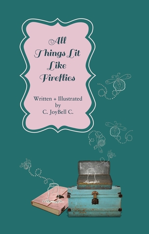 All Things Lit Like Fireflies: An Illumination of Words