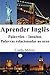 Aprender Inglês: Palavrões ‒ Insultos ‒ Palavras relacionadas ao sexo (Portuguese Edition)