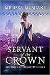 Servant of the Crown (The Crown of Tremontane, #1) Book cover for Servant of the Crown (The Crown of Tremontane, #1)