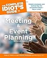 The Complete Idiot's Guide to Meeting & Event Planning