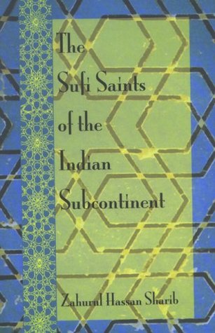 Sufi Saints of the Indian Subcontinent (Hardcover)