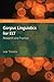 Corpus Linguistics for ELT: Research and Practice (Routledge Corpus Linguistics Guides)