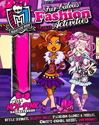 Monster High Fierce Fashion Activities: Style Secrets, Beauty Ideas, Fashion Games & Puzzles, Creepy-cool Quizzes, and More! (Paperback)