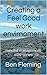 Creating a Feel Good work environment: mindful management mini-series