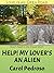 Help! My Lover's an Alien