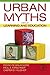 Urban Myths about Learning and Education