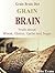 Grain Brain: Grain Brain Diet, Truth about Wheat, Gluten, Carbs and Sugar