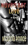 November Love: Based on a true story of love, lust, and the past