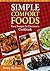 Simple Comfort Foods: Easy Recipes for Everyone's Cookbook
