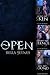 Open, The Complete Series