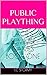 Public Plaything: Lacie's Summer Games Book One