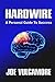 Hardwire: A Personal Guide To Success