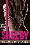 SHELBY by Kemmie Michaels