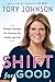Shift for Good by Tory Johnson
