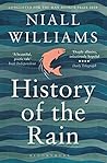 History of the Rain by Niall Williams