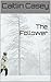 The Follower (The Travelers...