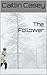 The Follower