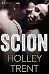 Scion by Holley Trent Scion by Holley Trent