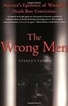 The Wrong Men: America's Epidemic of Wrongful Death Row Convictions