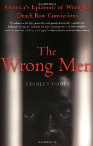 The Wrong Men: America's Epidemic of Wrongful Death Row Convictions (Paperback)