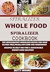 SPIRALIZER: The W...