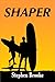 Shaper (Cully Beach, #1)