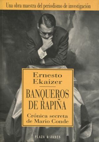 Banqueros de rapiña. Crónica secreta de Mario Conde (Paperback)
