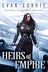 Heirs of Empire by Evan Currie